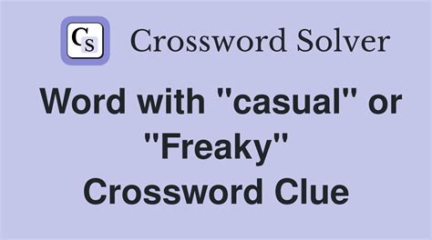 freaky crossword clue